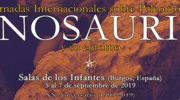 VIII Jornadas Internacionales sobre Paleontología de Dinosaurios y su Entorno septiembre 2019 Salas de los Infantes (Burgos, CyL, España)