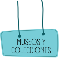 MUSEOS Y COLECCIONES